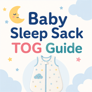 Baby Sleep Sack TOG Guide: How to Choose the Right Warmth for Different Seasons